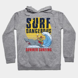 Surf Dangerous Hoodie